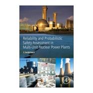 Reliability and Probabilistic Safety Assessment in Multi-Unit Nuclear Power Plants