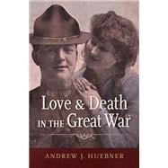 Love and Death in the Great War