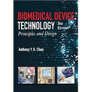 Biomedical Device Technology: Principles and Design
