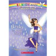 Weather Fairies #7: Hayley the Rain Fairy A Rainbow Magic Book