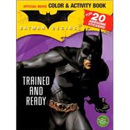 Batman Begins: Trained and Ready
