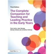 The Complete Companion for Teaching and Leading Practice in the Early Years