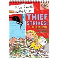 Thief Strikes!: A Branches Book (Hilde Cracks the Case #6) A Branches Book