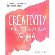 Creativity Journal for Girls