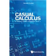 Casual Calculus: A Friendly Student Companion