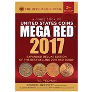 A Guide Book of United States Coins Mega Red Book 2017