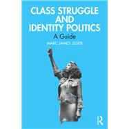 Class Struggle and Identity Politics