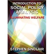 Introduction to Social Policy Analysis