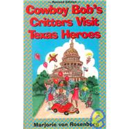 Cowboy Bob's Critters Visit Texas Heroes