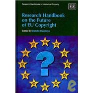Research Handbook on the Future of Eu Copyright
