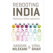 Rebooting India Realizing a Billion Aspirations