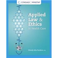 MindTap for Applied Law and Ethics in Health Care