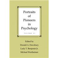 Portraits of Pioneers in Psychology: Volume VI