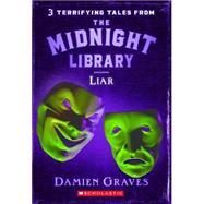 The Midnight Library #5: Liar