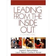 Leading from the Inside Out : A Coaching Model