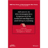 Advances in Electromagnetics Empowered by Artificial Intelligence and Deep Learning