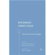 Household Credit Usage Personal Debt and Mortgages