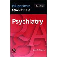 Blueprints Q&A Step 2 Psychiatry