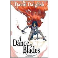 Dance of Blades : Shadowdance Trilogy, Book 2