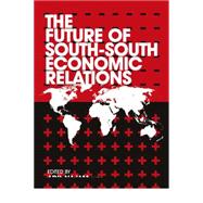 The Future of South-South Economic Relations