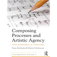 Composing Processes and Artistic Agency