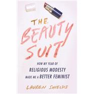 The Beauty Suit How My Year of Religious Modesty Made Me a Better Feminist