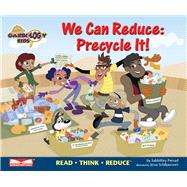 We Can Reduce: Precycle It! Read Think Reduce