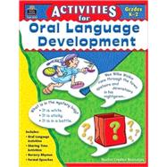 Activities For Oral Language Development: Grades K-2