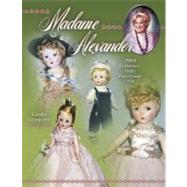 Madame Alexander : Collector's Dolls Price Guide