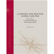A Context and Practice Global Case File: Rossi v. Bryce, An International Embryo and Surrogacy Dispute