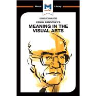 Erwin Panofsky's Meaning in the Visual Arts