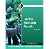 Industrial Maintenance Mechanic Level 2 Trainee Guide, Paperback (3rd Edition) (Contren Learning)