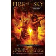 Fire the Sky Book Two of Contact: The Battle for America