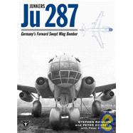 Junkers Ju 287 : Germany's Forward Swept Wing Bomber