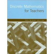 Discrete Mathematics for Teachers : Preliminary Edition
