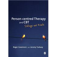 Person-Centred Therapy and Cbt : Siblings Not Rivals,9780857023926
