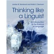 Thinking like a Linguist