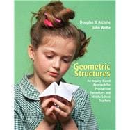 Geometric Structures An Inquiry-Based Approach for Prospective Elementary and Middle School Teachers