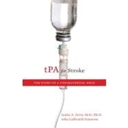 tPA for Stroke The Story of a Controversial Drug