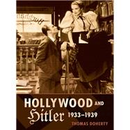 Hollywood and Hitler 1933-1939