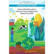 Science Breakthroughs to Advance Food and Agricultural Research by 2030