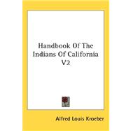 Handbook of the Indians of California V2