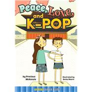 Peace, Love, and K-Pop