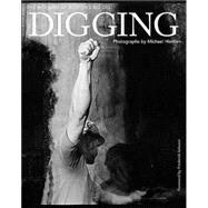 Digging : The Workers of Boston's Big Dig