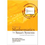 Topics on Mathematics for Smart Systems: Proceedings of the European Conference Rome, Italy, 26-28 October,2006