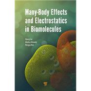 Many-Body Effects and Electrostatics in Biomolecules