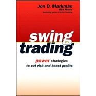 Swing Trading Power Strategies to Cut Risk and Boost Profits