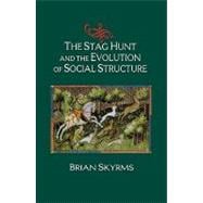 The Stag Hunt and the Evolution of Social Structure