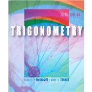 Trigonometry (with CD-ROM, BCA/iLrn™ Tutorial, Personal Tutor, and InfoTrac)
