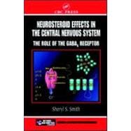 Neurosteroid Effects in the Central Nervous System: The Role of the GABA-A Receptor